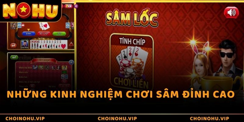 Những kinh nghiệm chơi Sâm đỉnh cao