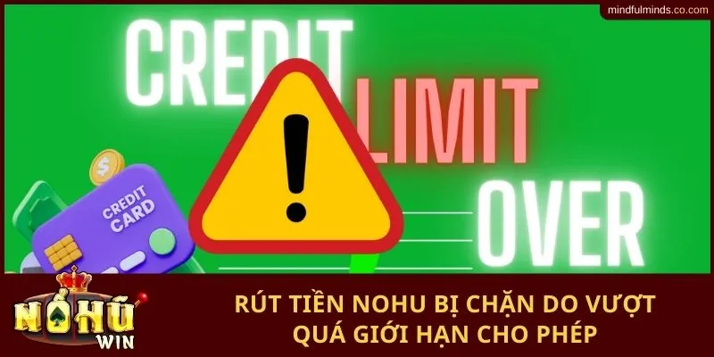 Rút tiền Nohu vượt quá giới hạn cho phép
